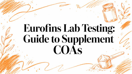 Eurofins Lab Testing: Guide to Supplement COAs