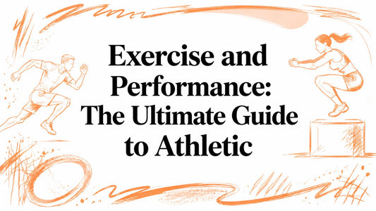 Exercise and Performance: The Ultimate Guide to Athletic