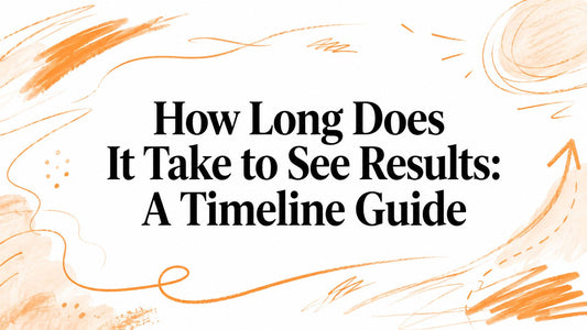 How Long Does It Take to See Results: A Timeline Guide