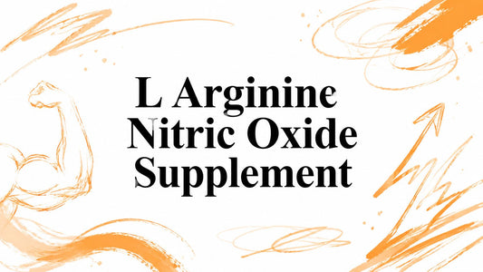 L Arginine Nitric Oxide Supplement