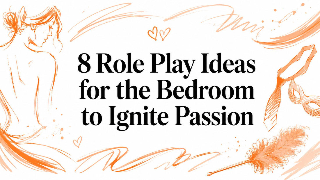 8 Role Play Ideas for the Bedroom to Ignite Passion