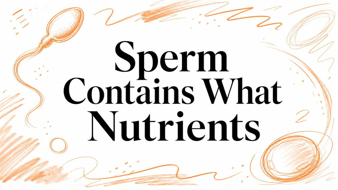 Sperm Contains What Nutrients