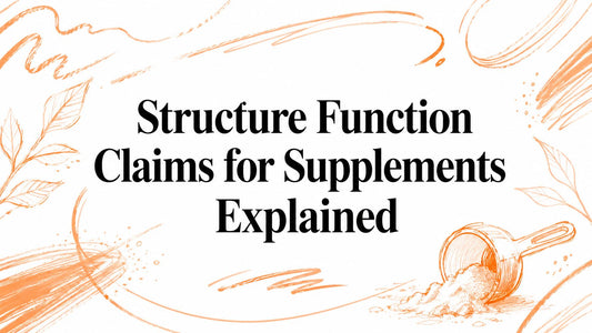 Structure Function Claims for Supplements Explained