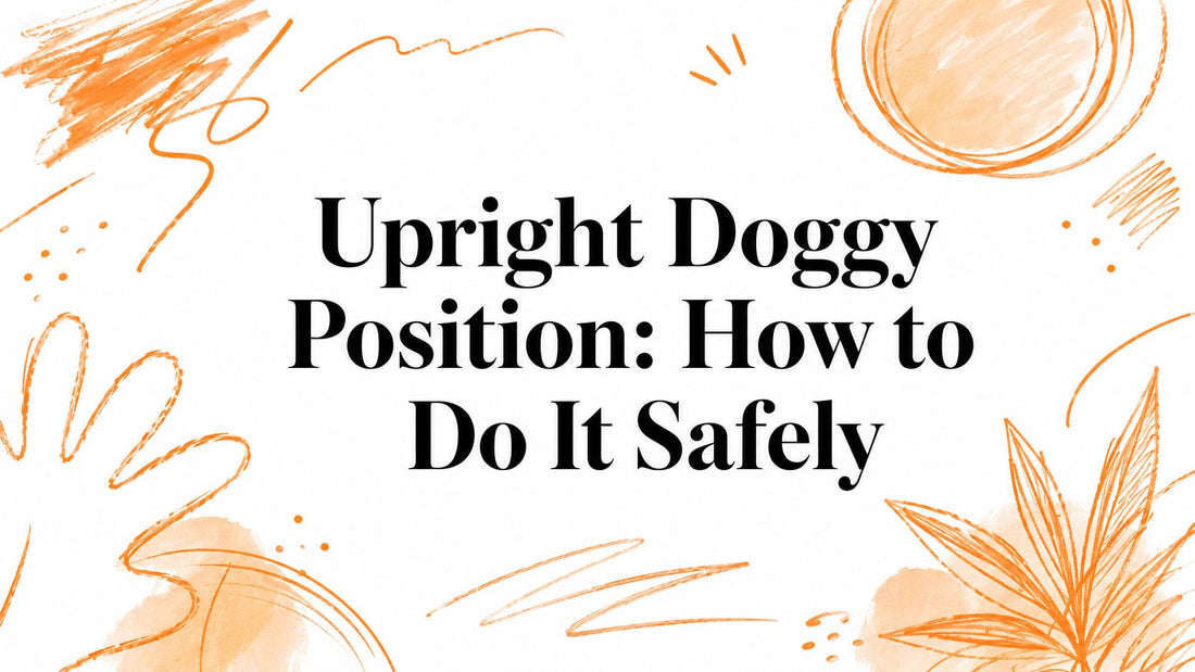 Upright Doggy Position: How to Do It Safely