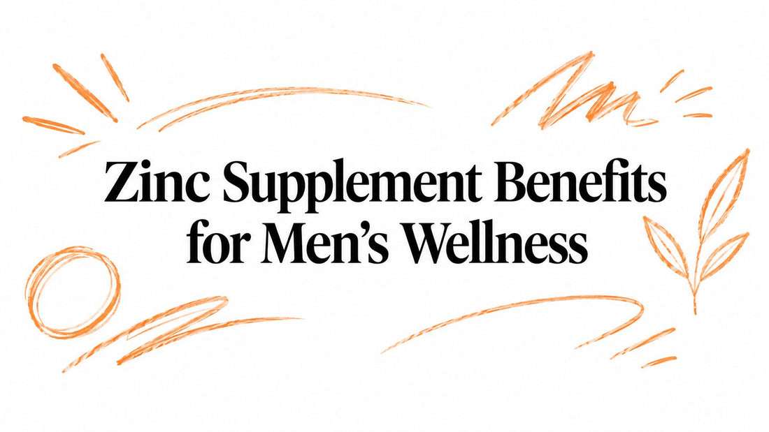 Zinc Supplement Benefits for Men's Wellness